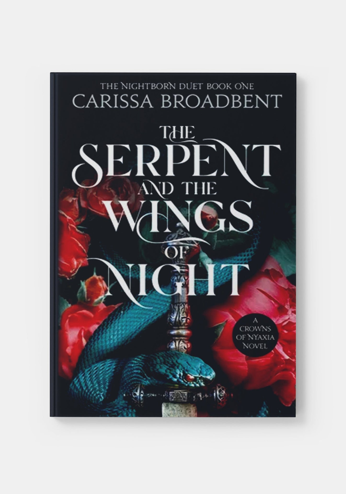 The Serpents and the Wings of Night - Carissa Broudbent